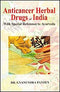 Anticancer herbal drugs of India with special reference to ayurveda (Indian medical science series) Pandey, Gyanendra