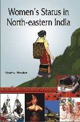 Women's Status in North Eastern India [Hardcover] Sindhu Phadke