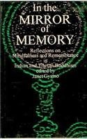 In the mirror of memory: Reflections on mindfulness and remembrance in Indian and Tibetan Buddhism (Bibliotheca Indo-Buddhica series) [Hardcover] Janet Gyatso