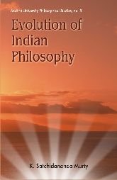 Evolution of Indian Philosophy [Hardcover] Satchidananda K. Murty