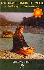 The Eight Limbs of Yoga: Pathway to Liberation [Paperback] Bhava Ram