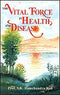 The Vital Force in Health and Disease [Paperback] Ramachandra Rao