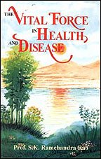 The Vital Force in Health and Disease [Paperback] Ramachandra Rao