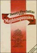 Twenty-Five Suttas from Majjhimapannasa [Hardcover] Myanmar Pitaka Association