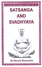 Satsanga And Svadhyaya [Paperback] Swami Sivananda