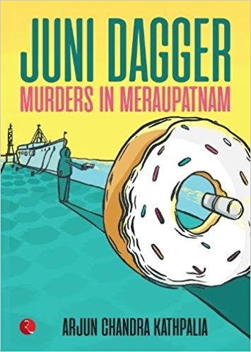 Juni Dagger: Murders in Meraupatnam