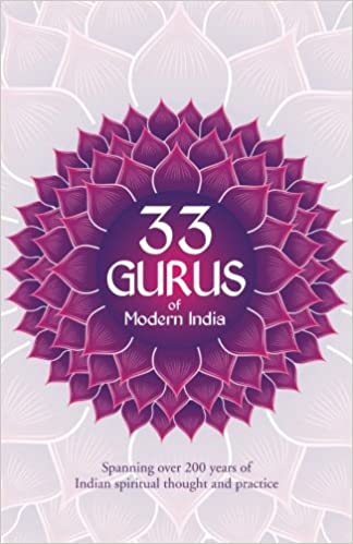 33 Gurus Of Modern India