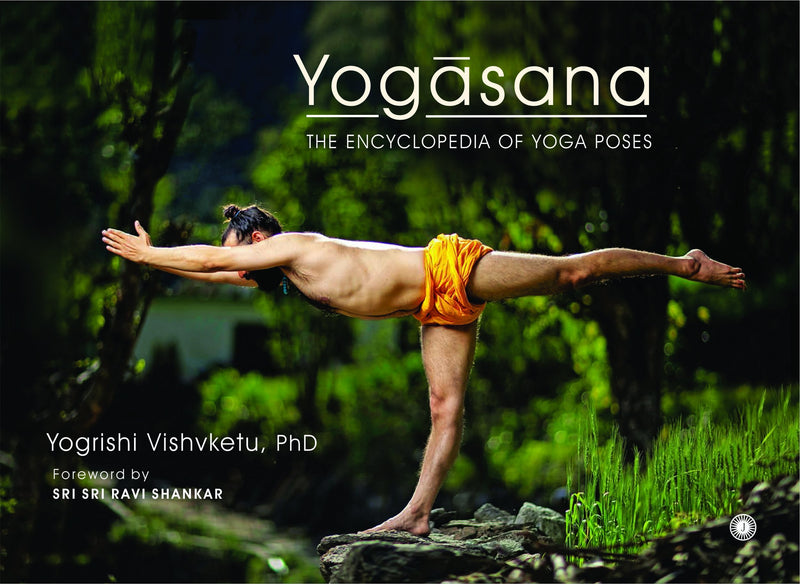 Yogāsana: The Encyclopedia of Yoga Poses