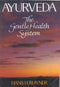 Ayurveda	- The Gentle Health System