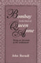 Bombay in the Days of Queen Anne: Being an Account of the Settlement [Oct 23, 2017] Burnell , John Burnell , John
