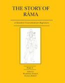 The Story of Rama (Part I): A Sanskrit Coursebook for Beginners [Paperback] Warwick Jessup & Elena Jessup