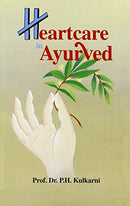 Heartcare in Ayurved (Indian medical science series) [Paperback] Professor Dr. P.H. Kulkarni