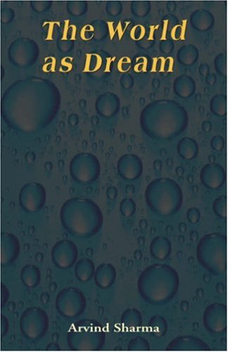 The World as Dream [Hardcover] Arvind Sharma