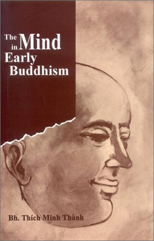 The Mind in Early Buddhism [Hardcover] Bh. Thich Minh Thanh