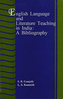 English Language and Literature Teaching in India: a Bibliography [Feb 01, 2000] Ganguly, S.R. and Ramaiah, L.S. Ganguly, S.R. and Ramaiah, L.S.