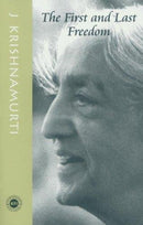 The First and Last Freedom [Paperback] J. KRISHNAMURTI