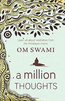 A Million Thoughts: Learn All About Meditation from The Himalayan Mystic