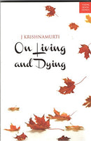 On Living And Dying [Paperback] Krishnamurti J.
