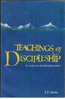 Teachings on Discipleship ; As Outlined in the Mahatma Letters [Paperback] Varma, S. S.