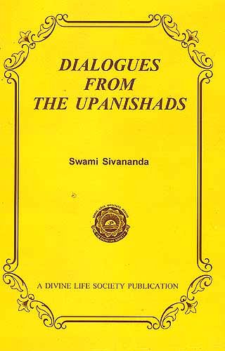 Dialogues From The Upanishads [Paperback] Swami Sivananda