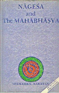 Na?ges?a and the Maha?bha?s?ya (Sri Garib Dass oriental series) Narayan, Meenambal