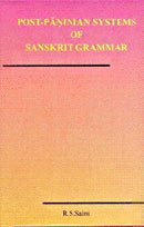 Post Paninian Systems of Sanskrit Grammar Saini, R.S.