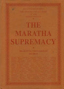 The Maratha Supremacy: The History and Culture of the Indian People (Volum VIII) [Hardcover] R.C. Majumdar