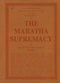 The Maratha Supremacy: The History and Culture of the Indian People (Volum VIII) [Hardcover] R.C. Majumdar