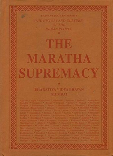 The Maratha Supremacy: The History and Culture of the Indian People (Volum VIII) [Hardcover] R.C. Majumdar
