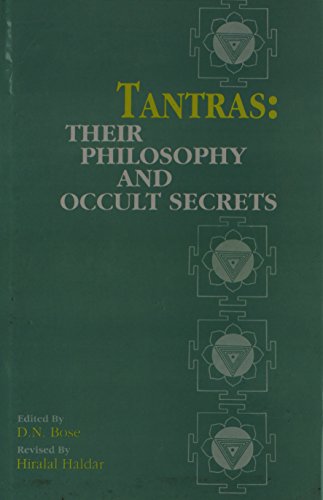 Tantras: Their Philosophy and Occult Secrets [Hardcover] D. N. Bose