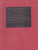 Developments in Indian philosophy from Eighteenth century onwards: Classical and western (History of science, philosophy, and culture in Indian ... in Indian Civilization) (Vol X, Part 1) [Hardcover] Daya Krishna