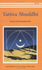 Tattwa Shuddhi: The Tantric Practice of Inner Purification Swami Satyasangananda Saraswati