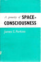 The Geometry of Space Consciousness [Paperback] Perkins, James