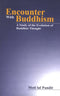 Encounter With Buddhism: A Study of the Evolution of Buddhist Thought [Hardcover] Pandit, Moti Lal