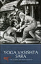 Yoga Vasishta Sara [Paperback] Tr. Swami Sureshananda