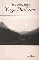 Integrity of the Yoga Darsama [Hardcover] Whicher, Ian