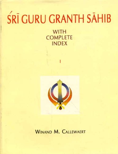 Sri Guru Granth Sahib (2 Pts): With Complete Index (Pt.1 & 2) (English and Hindi Edition) [Hardcover] Winand M. Callewaert