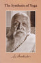 The Synthesis of Yoga [Hardcover] Sri Aurobindo