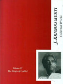 The Collected Works of J. Krishnamurti, Vol-6: The Origin of Conflict, 1949-1952 (v. 6) [Paperback] J. Krishnamurti