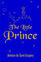 The Little Prince [Paperback] Antoine De St Exupery