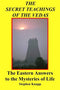 The Secrets Teachings of the Vedas The Eastern Answers to the Mysteries of Life by Stephen Knapp (1990-08-02) [Paperback]