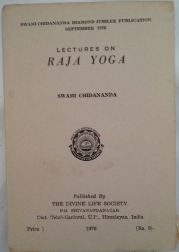 Lectures on Raja Yoga [Paperback] Swami Chidananda