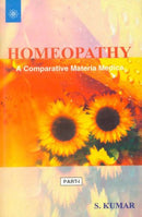 Homeopathy: A Comparative Materia Medica. 2 pts. PA by S. Kumar (2002-03-01) [Paperback] S. Kumar