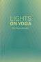 Lights on Yoga [Paperback] Aurobindo, Sri