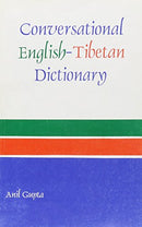 Conversational English-Tibetan Dictionary (Bibliotheca Indo Buddhica series) [Paperback] Anil Gupta