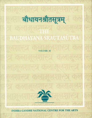 Baudhayana Srautasutra. Volumes I; II; III; IV. FOUR VOLUME SET [Hardcover] C.G. Kashikar
