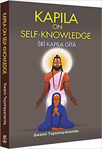 Kapila on Self-Knowledge - Sri Kapila Gita [Unknown Binding] Swami Tejomayananda