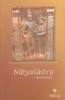 Natyasatra-- Revisited [Paperback] Bharat Muni/Edited by Bharat Gupta