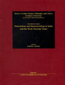 Materialism and Immaterialism in India and the West: Varying Vistas (History of Science Philosophy & Culture in Indian Civilzation Vol. XII Part 5) [Hardcover] Partha Ghose