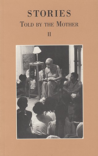 Aurobindo Stories Told By The Mother- 2 [Paperback] Sri Aurobindo,Sri Aurobindo